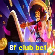 8f club bet